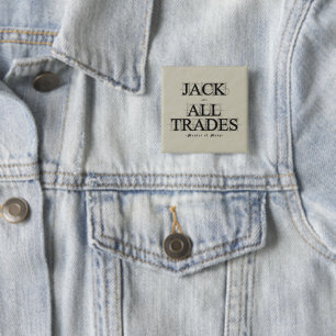 Master of Many Trades - 2 Inch Square Button