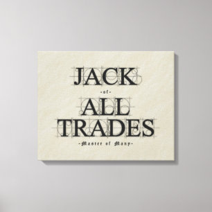 Master of Many Trades - Canvas Print