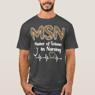 Master Of Science In Nursing Student Graduation Pr T-Shirt
