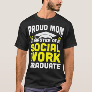 Master of Social Work Proud Mom Graduate 2021 Degr T-Shirt
