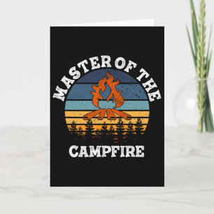 Master Of The Campfire Men Women Camping Funny Out Card