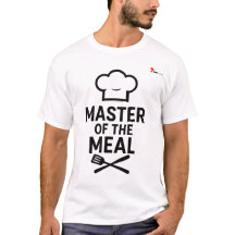 "Master of the Meal" Funny Chef Slogan T-Shirt