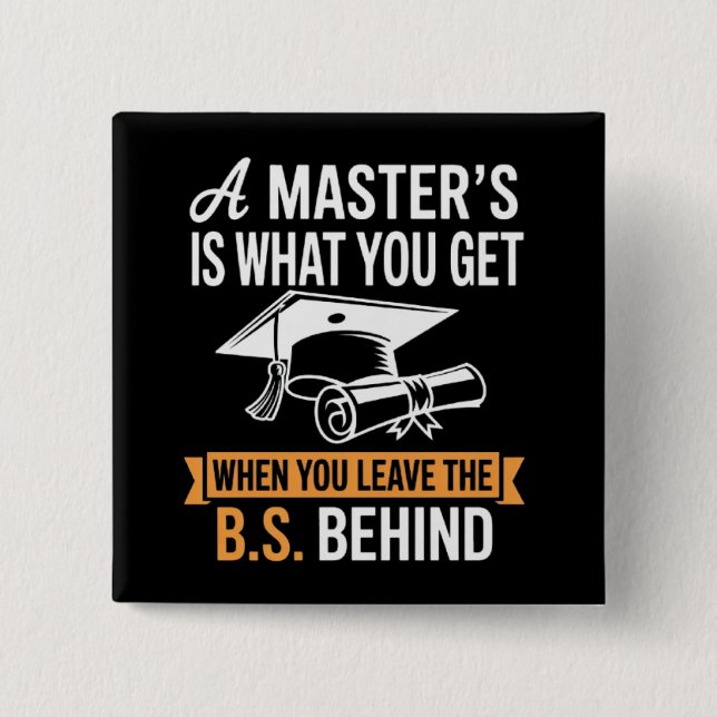 Master’s Degree MBA Masters Degree Graduation  2 Inch Square Button (Front)