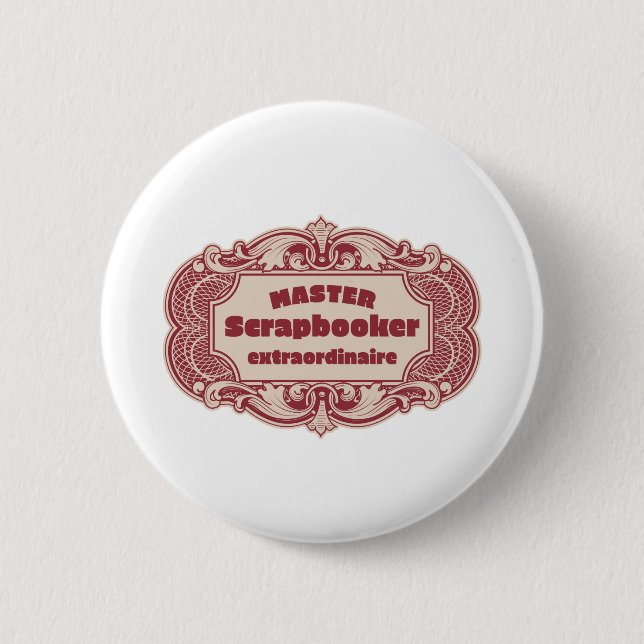 Master Scrapbooker Extraordinaire 2 Inch Round Button (Front)