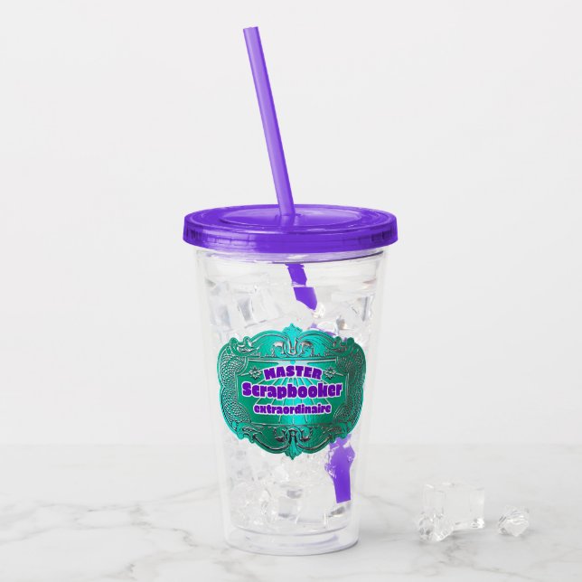 “Master Scrapbooker Extraordinaire” Acrylic Tumbler (Front Ice)