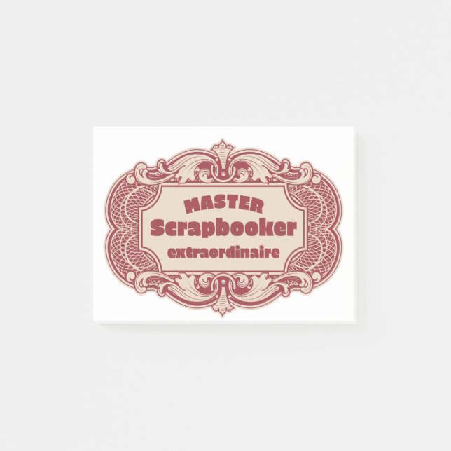 Master Scrapbooker Extraordinaire Post-it Notes (Front)