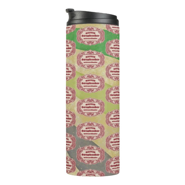 Master Scrapbooker Extraordinaire Thermal Tumbler (Rotated Right)