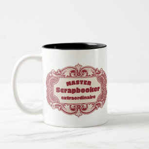 Master Scrapbooker Extraordinaire Two-Tone Coffee Mug
