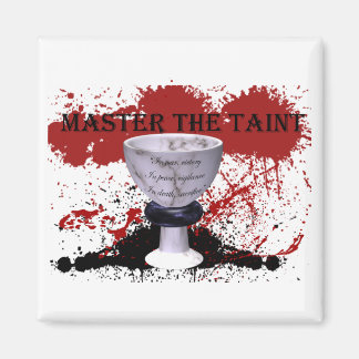 Master the Taint Magnet