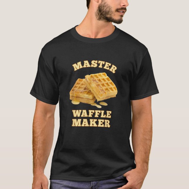 Master Waffle Maker T-Shirt (Front)
