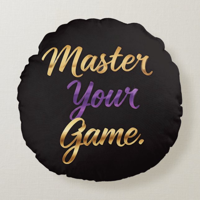 Master Your Game  Round Pillow (Front)
