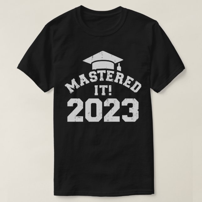 Mastered it 2023 for master graduation T-Shirt (Design Front)