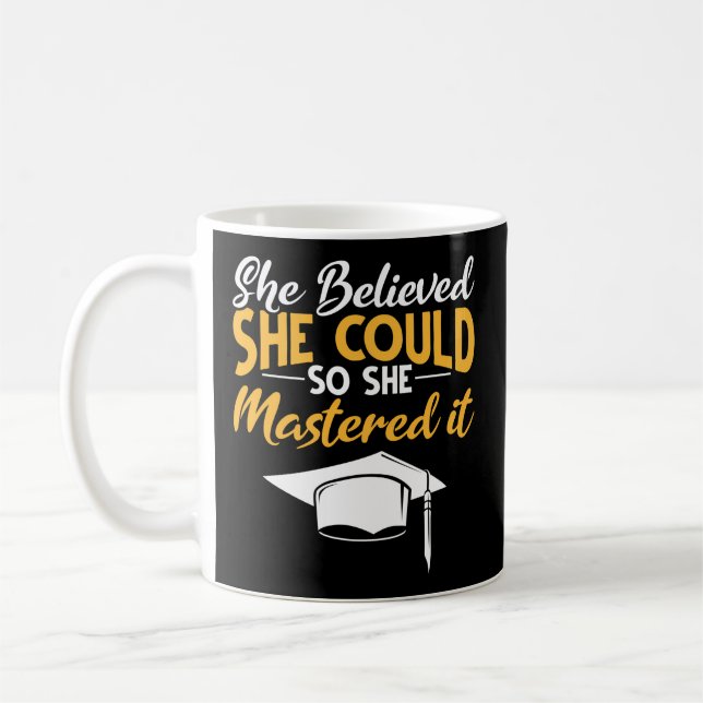 Mastered It Master Graduation Masters Degree She M Coffee Mug (Left)