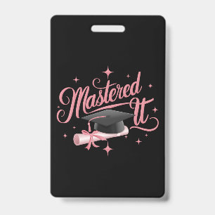 Mastered It Masters Degree Graduate MBA Graduation Badge