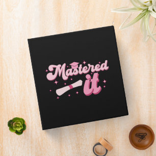 Mastered It Masters Degree Graduate MBA Graduation Binder