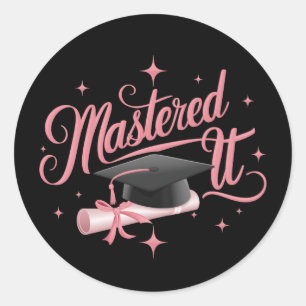 Mastered It Masters Degree Graduate MBA Graduation Classic Round Sticker