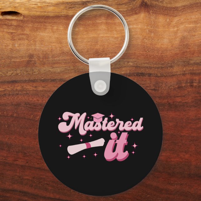 Mastered It Masters Degree Graduate MBA Graduation Keychain (Front)