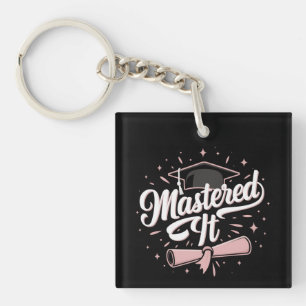 Mastered It Masters Degree Graduate MBA Graduation Keychain