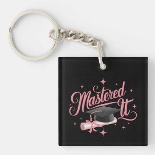 Mastered It Masters Degree Graduate MBA Graduation Keychain