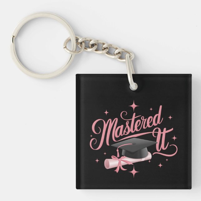 Mastered It Masters Degree Graduate MBA Graduation Keychain (Front)