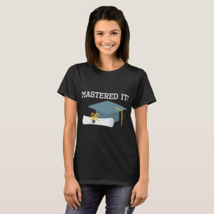 Masters Degree Graduation 2018 T-shirt MBA MSW