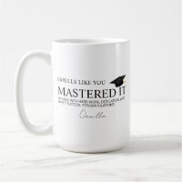 Masters Degree Graduation Gift Funny Congrats PhD