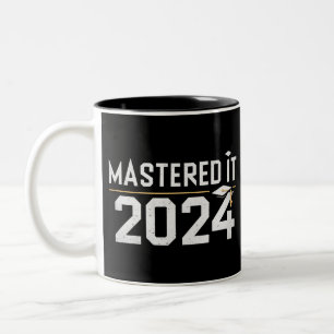 Master's Degree Mastered It 2024 Masters Degree  Two-Tone Coffee Mug