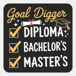 Masters Graduation Goal Digger Mastered It Class Square Sticker