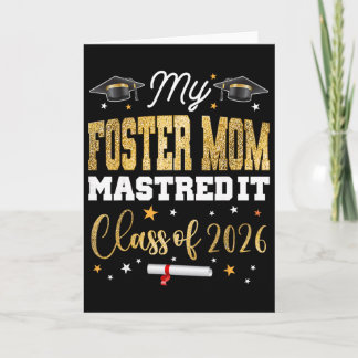 Masters Graduation My Foster-mom Mastered It Cl Of Card