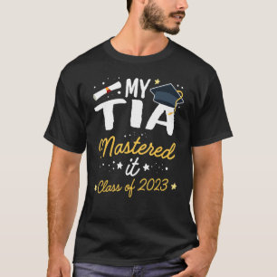 Masters Graduation My Tia Mastered It Class of 202 T-Shirt