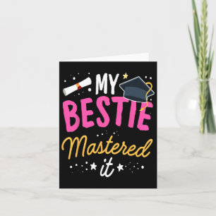 Masters Graduation Tee My Bestie Mastered It Cl Of Card