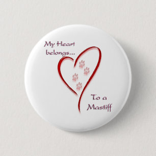 Mastiff Heart Belongs - Button