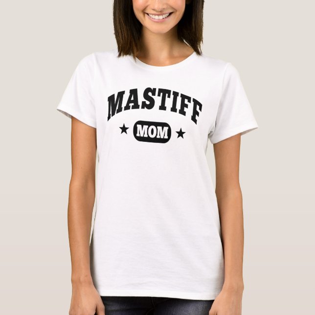 Mastiff Mom T-Shirt (Front)