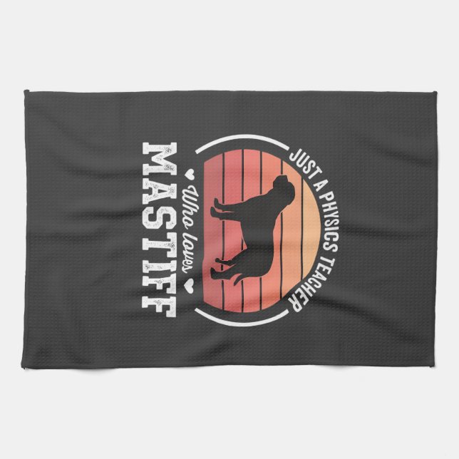 Mastiff Physics Teacher Dog Lover Kitchen Towel (Horizontal)