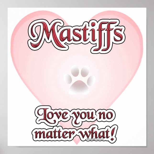 Mastiffs Vous Aime Peu Importe Quel Poster (Devant)