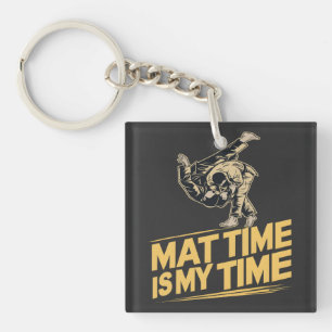 Mat Time is My Time Jiu Jitsu Mat Mastery BJJ Keychain