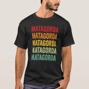 Matagorda County Texas Rainbow Text T-Shirt