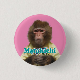 Matakichi pinBack button.また吉の缶バッジ 1 Inch Round Button