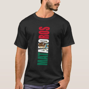 Matamoros Mexico Tamaulipas Mexican Flag City T-Shirt