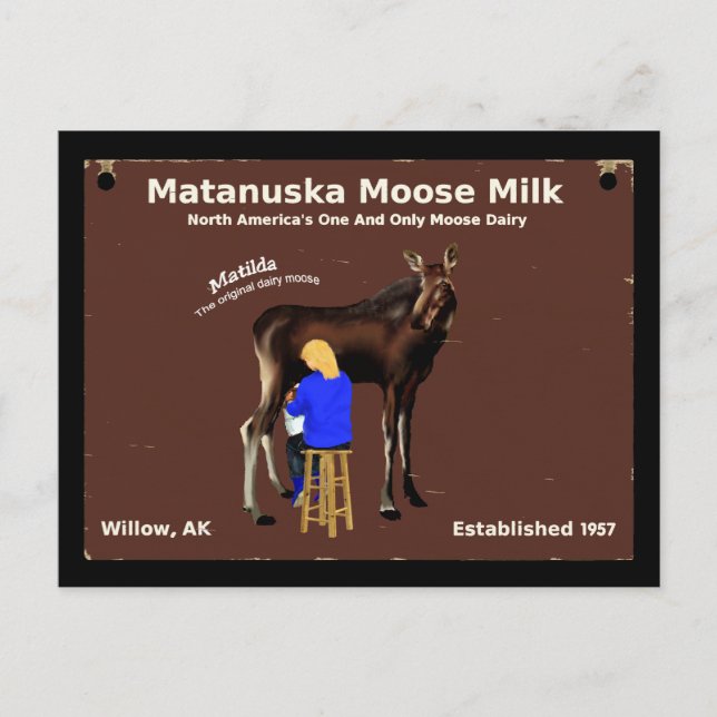 Matanuska Moose Milk Postcard (Front)