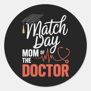 Match Day Mom Of The Doctor Residency Match Day 20 Classic Round Sticker