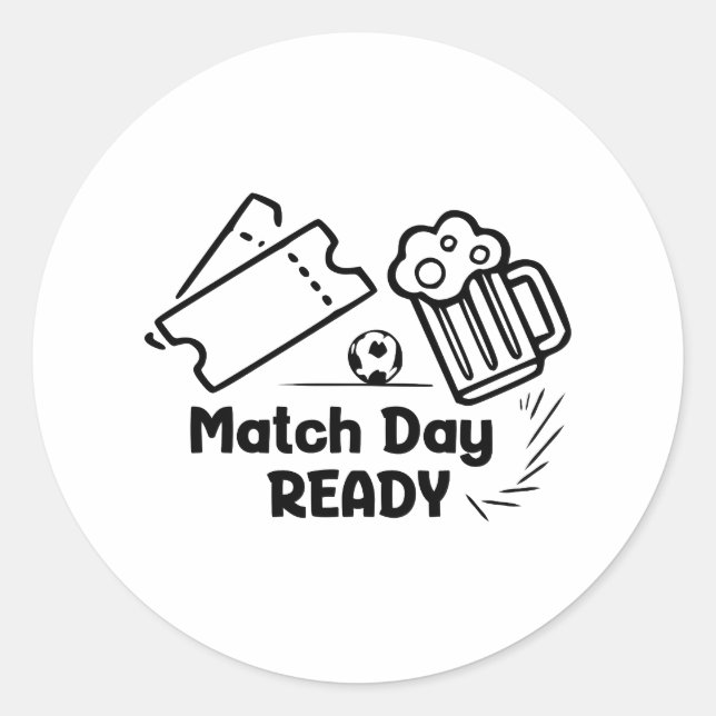 Match Day Ready Classic Round Sticker (Front)