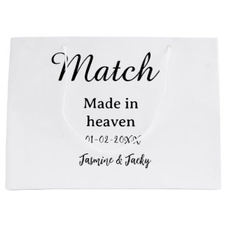 Match made in heaven add name date simple calligra large gift bag