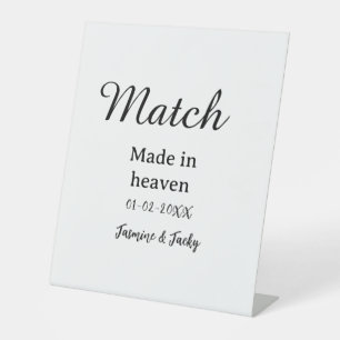 Match made in heaven add name date simple calligra pedestal sign