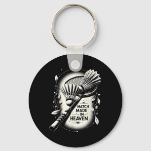 Match Made In Heaven Badminton Funny Graphic Tees Keychain