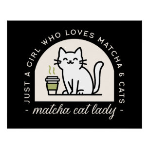 Matcha and cat lovers funny quotes aesthetic poster