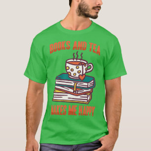 Matcha Books Tea Makes Me Happy T-Shirt
