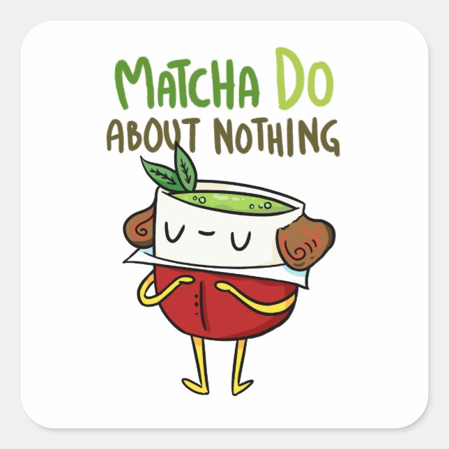 Matcha Do About Nothing Shakespeare Sticker Pun (Devant)