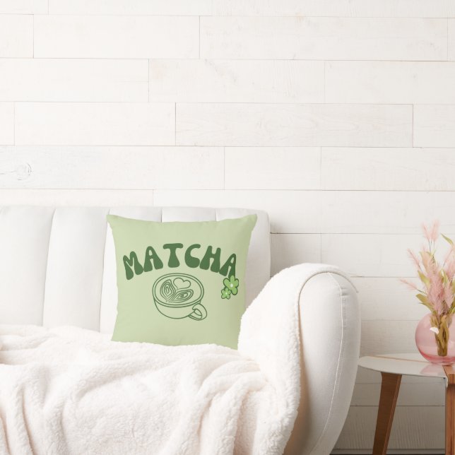 Matcha Green Tea, Everything is better with matcha Throw Pillow (Couch)
