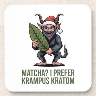Matcha? I Prefer Krampus Kratom Funny Christmas Coaster